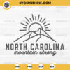 North Carolina Mountain Strong SVG, Stronger Than The Storm SVG