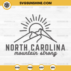 North Carolina Mountain Strong SVG, Stronger Than The Storm SVG