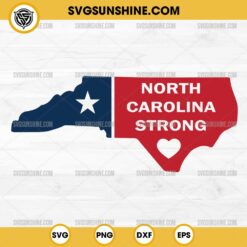 North Carolina Strong SVG, North Carolina Hurricane Helene 2024 SVG, Stay Strong SVG