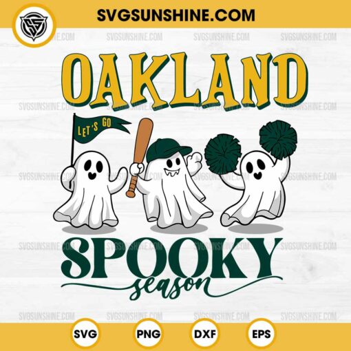 Oakland Athletics Baseball Spooky Season SVG, Let’s Go Oakland Athletics Ghost Halloween SVG