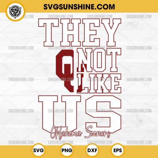 They Not Like Us Oklahoma Sooners Football SVG PNG File