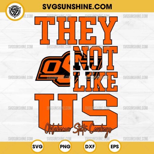 They Not Like Us Oklahoma State Cowboys Football SVG PNG File