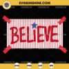 Philly Believe SVG, Philadelphia Phillies SVG, Baseball SVG