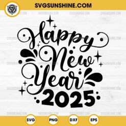 Silhouette Happy New Year 2025 SVG PNG Cricut