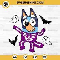 Skeleton Bluey Halloween SVG, Disney Bluey Halloween SVG