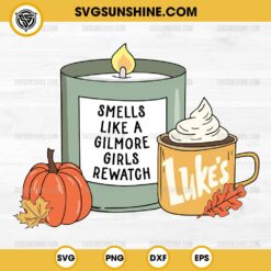 Smells Like A Gilmore Girls Rewatch SVG