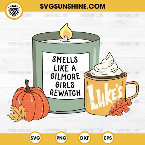 Smells Like A Gilmore Girls Rewatch SVG