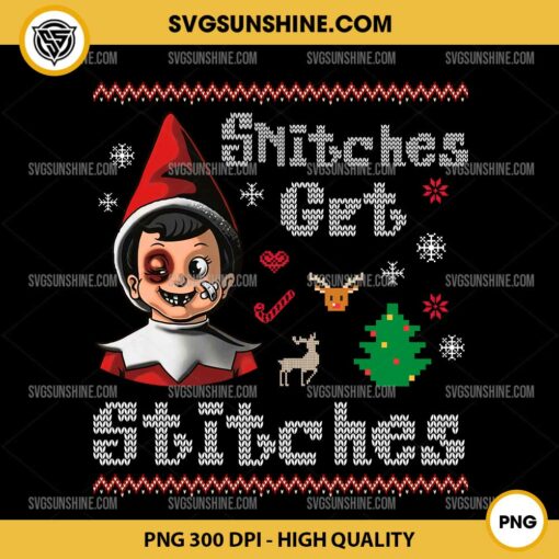 Snitches Get Stitches PNG Sublimation File