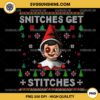 Snitches Get Stitches PNG