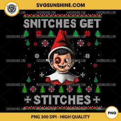 Snitches Get Stitches PNG