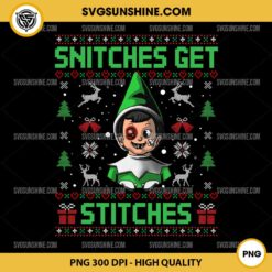 Snitches Get Stitches Ugly Christmas Sweater PNG File