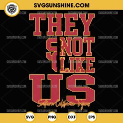 They Not Like Us Southern California Trojans Football SVG PNG File