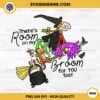 There's Room On My Broom For You Too PNG, Funny Teacher Witch Halloween PNG