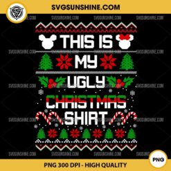 This Is My Ugly Christmas Shirt PNG Sublimation File