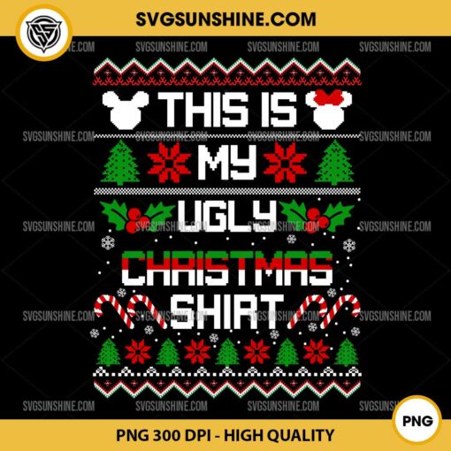 This Is My Ugly Christmas Shirt PNG Sublimation File