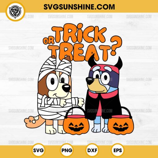 Trick or Treat Bluey Halloween SVG, Bluey Bingo Mummy Halloween SVG, Bluey Halloween SVG