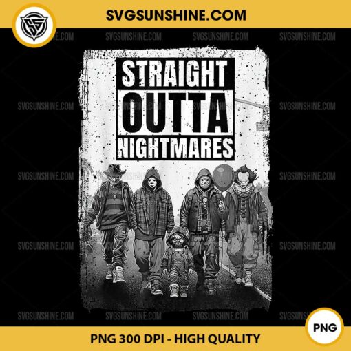 Vintage Straight Outta Nightmares PNG, Horror Characters Halloween PNG