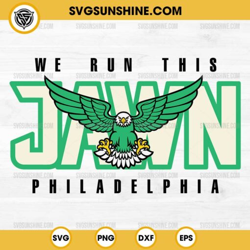 We Run This Jawn Philadelphia SVG, Eagles Football SVG