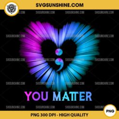 You Matter Mental Health PNG, Suicide Prevention Awareness PNG