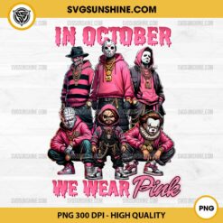 Horror In October We Wear Pink Halloween PNG File