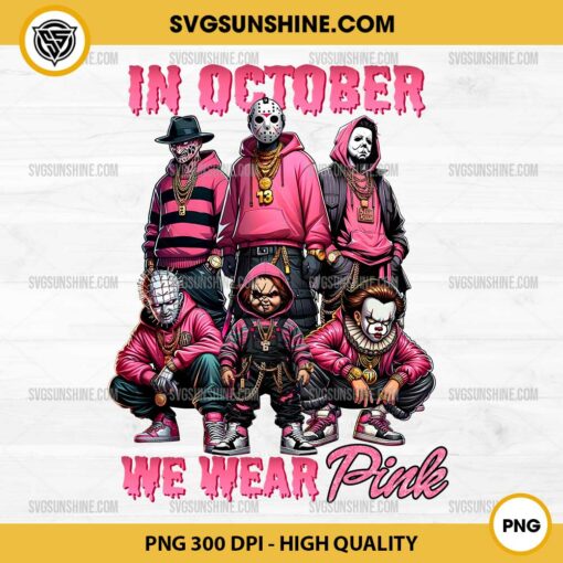 \Horror Movie Characters In October We Wear Pink PNG