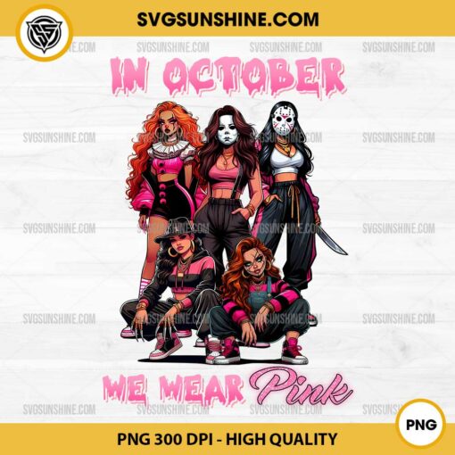 Pink Girl Horror Characters Breast Cancer PNG, In October We Wear Pink PNG