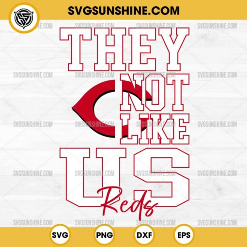 They Not Like Us Cincinnati Reds SVG PNG File