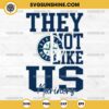 They Not Like Us Seattle Mariners SVG PNG File