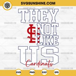 They Not Like Us St Louis Cardinals SVG PNG File