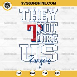 They Not Like Us Texas Rangers SVG PNG File