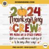 2024 Thanksgiving Crew PNG, Family Thanksgiving PNG, Thanksgiving 2024 PNG File