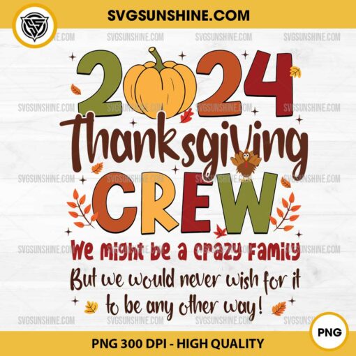 2024 Thanksgiving Crew PNG, Family Thanksgiving PNG, Thanksgiving 2024 PNG File