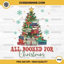 All Booked For Christmas PNG, Books Christmas Tree PNG, Book Lovers PNG, Christmas Teacher PNG