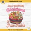 All I Want For Christmas Is Pan Dulce PNG File, Mexican Christmas PNG