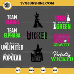 Bundle Wicked Movie SVG, Team Elphaba SVG, Team Glinda SVG, Wicked Movie Quote SVG PNG