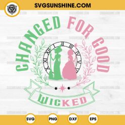 Changed For Good Wicked SVG, Elphaba And Glinda Wicked SVG