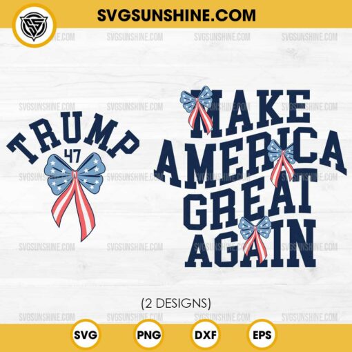 Coquette Bow Trump 47 SVG, Trump Make America Great Again SVG, Trump Patriotic Bow SVG