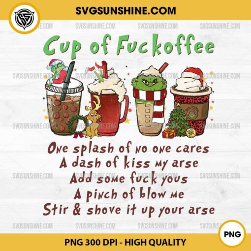 Cup Of Fuckoffee PNG, Grinch Christmas Coffee PNG