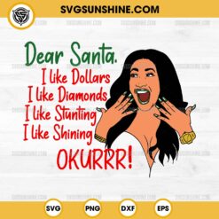 Dear Santa I Like Dollars I Like Diamonds SVG, Cardi B Christmas SVG