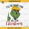 Funny Trump Grinch Christmas PNG, Trump I'll Be Home For Christmas PNG File