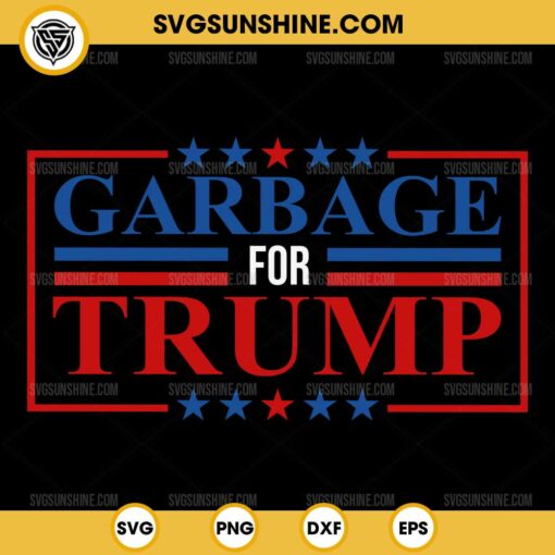 Garbage For Trump SVG PNG DXF EPS