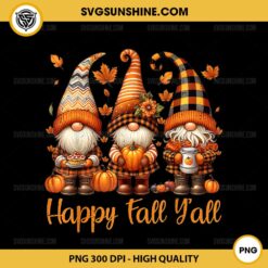 Gnome Happy Fall Y'all PNG, Gnome Pumpkin Autumn Thanksgiving PNG