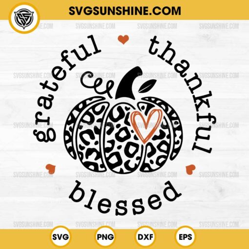 Grateful Thankful Blessed SVG, Leopard Pumpkin Thanksgiving SVG, Halloween SVG