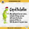 Grinch Cup Of Fuckoffee PNG, Grinch Coffee Christmas PNG