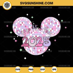 Happy New Year 2025 SVG, Disney Mickey Disco Ball New Year 2025 SVG