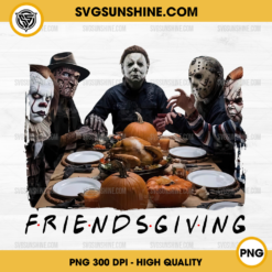 Horror Friendsgiving PNG, Friends Givings PNG, Friends Horror Thanksgiving PNG