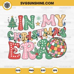 In My Christmas Era SVG File, Taylor Swift Merry Christmas Disco Ball SVG PNG