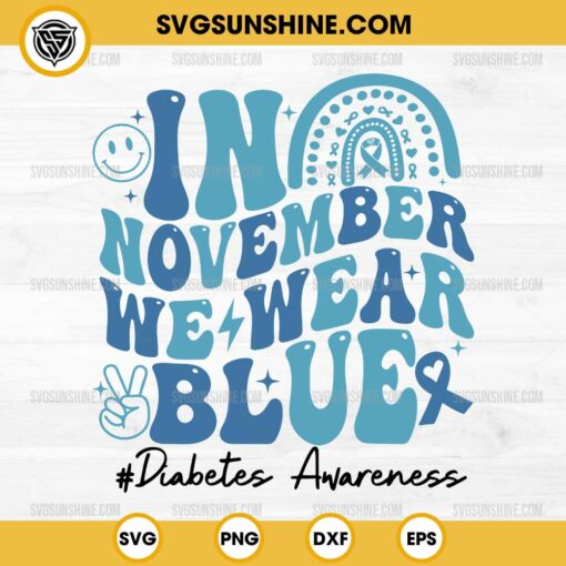 In November We Wear Blue Diabetes Awareness SVG, Diabetes Awareness Rainbow SVG, Blue Ribbon SVG