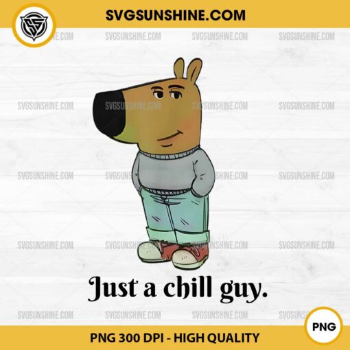 Just A Chill Guy Dog PNG, Funny Chill Guy Meme PNG File