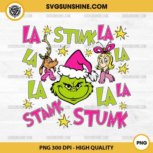 La La La Grinch Stink Stank Stunk PNG, Pink Grinch Cindy Lou Who Max Dog PNG